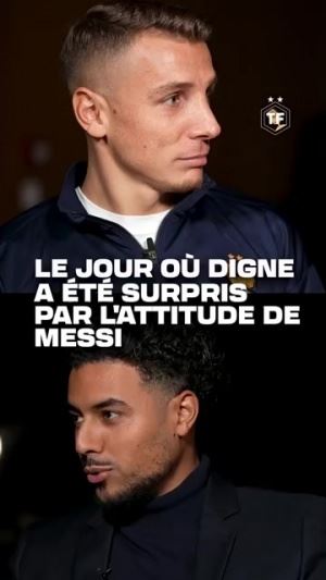 迪涅：梅西為人非常好，有次在迪士尼偶遇后他馬上叫我們一起吃飯